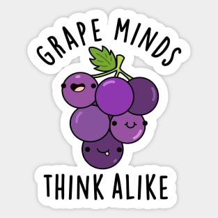 Grape Minds Think Alike Cute Fruit PUn Sticker